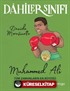 Dahiler Sınıfı: Muhammed Ali Tüm Zamanların En Büyüğü