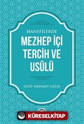 Hanefilerde Mezhep İçi Tercih ve Usulü