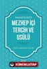 Hanefilerde Mezhep İçi Tercih ve Usulü