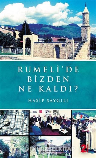 Rumeli'de Bizden Ne Kaldı?