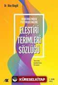 Modernizmden Postmodernizme Eleştiri Terimleri Sözlüğü (1. Cilt)