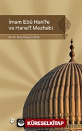 İmam Ebu Hanife ve Hanefi Mezhebi