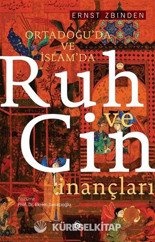 Ortadoğuda ve İslamda Ruh ve Cin İnançları
