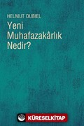 Yeni Muhafazakarlık Nedir?