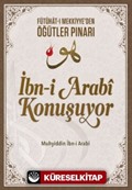 İbn-i Arabi Konuşuyor