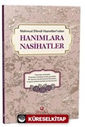 Mahmud Efendi Hazretleri'nden Hanımlara Nasihatler