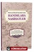 Mahmud Efendi Hazretleri'nden Hanımlara Nasihatler