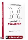 Kendimizle Yüzleşmek