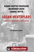 Akşam Gazetesi Başyazarı Necmeddin Sadık (Sadak) Bey'in Lozan Mektupları