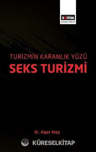 Turizmin Karanlık Yüzü: Seks Turizmi