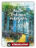 Kalbe Dokunan Hikayeler