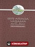 Bir Arada Yaşama Ahlakı