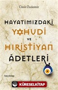 Hayatımızdaki Yahudi ve Hıristiyan Adetleri