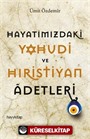 Hayatımızdaki Yahudi ve Hıristiyan Adetleri