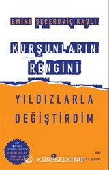Kurşunların Rengini Yıldızlarla Değiştirdim
