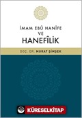 İmam Ebu Hanife ve Hanefilik