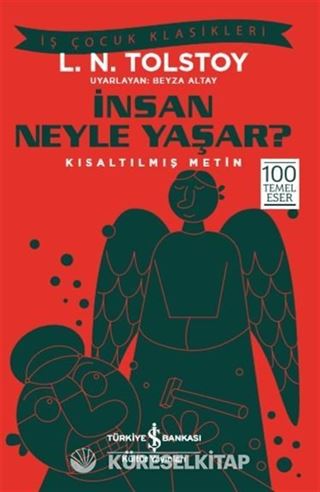 İnsan Neyle Yaşar? (Kısaltılmış Metin)