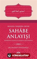 Hulefa-i Raşidin Devri Sahabe Anlayışı