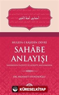 Hulefa-i Raşidin Devri Sahabe Anlayışı