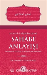 Hulefa-i Raşidin Devri Sahabe Anlayışı