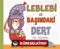 Leblebi ve Başındaki Dert