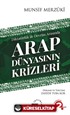 Diktatörlük ile Devrim Arasında Arap Dünyasının Krizleri