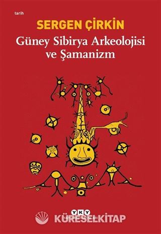 Güney Sibirya Arkeolojisi ve Şamanizm