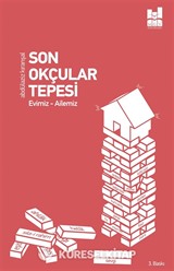 Son Okçular Tepesi Evimiz - Ailemiz