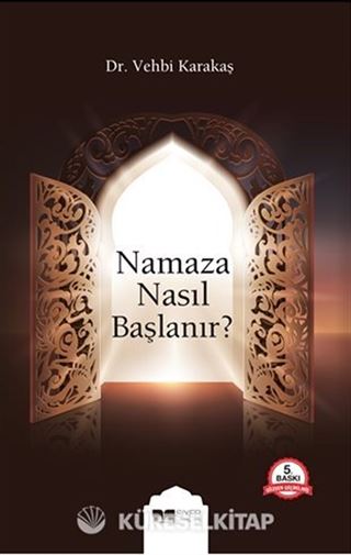 Namaza Nasıl Başlanır?