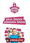 Ana Baba Rehberi 1 / Okul Öncesi Dönemin Önemi