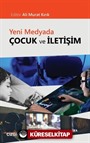 Yeni Medyada Çocuk ve İletişim