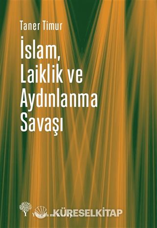İslam, Laiklik ve Aydınlanma Savaşı