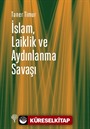 İslam, Laiklik ve Aydınlanma Savaşı