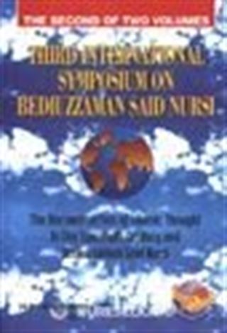 (2.cilt)Third International Symposium on Bediuzzaman Said Nursi / The Second Of Two Volumes
