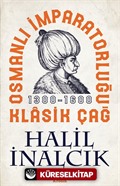 Osmanlı İmparatorluğu Klasik Çağ (1300-1600)