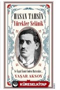 Hasan Tahsin: Yürekler Selanik ve İşgal İzmir'inden Hatırlar