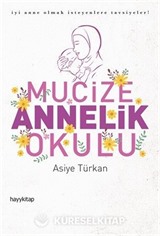 Mucize Annelik Okulu