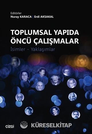Toplumsal Yapıda Öncü Çalışmalar