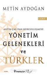 Yönetim Gelenekleri ve Türkler 1.Cilt