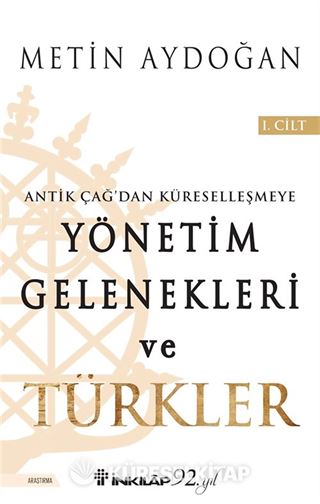 Yönetim Gelenekleri ve Türkler 1.Cilt