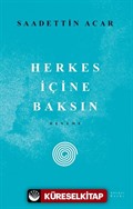 Herkes İçine Baksın