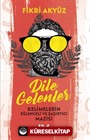 Dile Gelenler