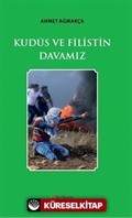 Kudüs ve Filistin Davamız