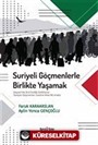 Suriyeli Göçmenlerle Birlikte Yaşamak