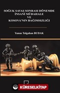 Soğuk Savaş Sonrası Dönemde İnsani Müdahale ve Kosova'nın Bağımsızlığı