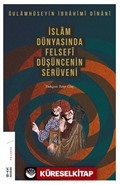 İslam Dünyasında Felsefi Düşüncenin Serüveni (1. Cilt)