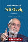 Medrese'den Üniversite'ye Ali Özek