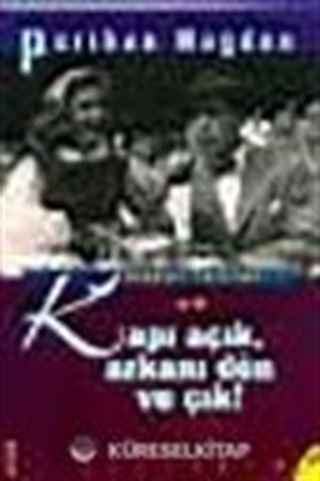 Habaset Yazıları/ Ya Da Kapı Açık, Arkanı Dön Ve Çık