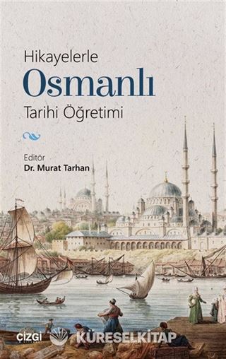 Hikayelerle Osmanlı Tarihi Öğretimi