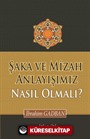 Şaka ve Mizah Anlayışımız Nasıl Olmalı?